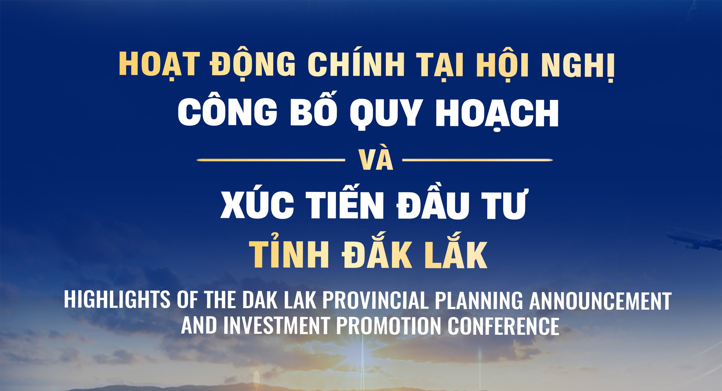 (Infographic) Các hoạt động chính tại Hội nghị công bố quy hoạch và xúc tiến đầu tư tỉnh Đắk Lắk