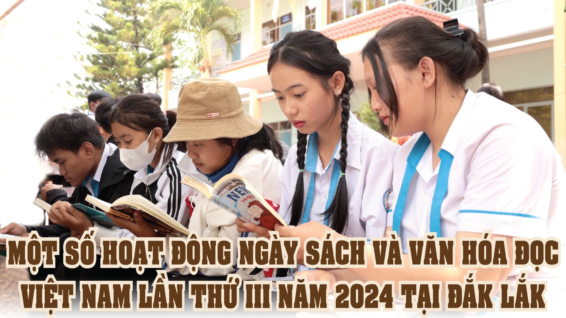 (Infographic) Một số hoạt động Ngày Sách và Văn hóa đọc Việt Nam lần thứ III năm 2024 tại Đắk Lắk